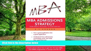 Big Deals  MBA Admissions Strategy: From Profile Building to Essay Writing  Best Seller Books Most