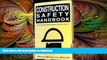 FAVORITE BOOK  Construction Safety Handbook: A Practical Guide to Osha Compliance and Injury