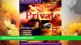 Must Have  Game Plan Get into PrivSch (Game Plan for Getting Into Private School)  READ Ebook