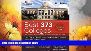 READ FREE FULL  The Best 373 Colleges, 2011 Edition (College Admissions Guides)  Download PDF