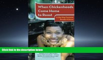Choose Book When Chickenheads Come Home to Roost: A Hip-Hop Feminist Breaks It Down