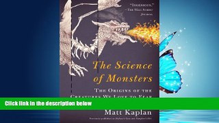 Online eBook The Science of Monsters: The Origins of the Creatures We Love to Fear