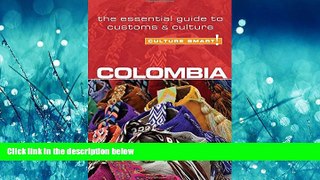 Choose Book Colombia - Culture Smart!: The Essential Guide to Customs   Culture