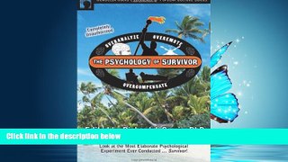 Online eBook The Psychology of Survivor: Leading Psychologists Take an Unauthorized Look at the