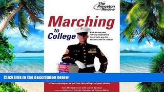 Big Deals  Marching to College: Turning Military Experience into College Admissions (College