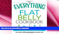 READ  The Everything Flat Belly Cookbook: 300 Quick and Easy Recipes to help drop the belly fat