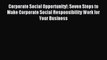 [PDF] Corporate Social Opportunity!: Seven Steps to Make Corporate Social Responsibility Work