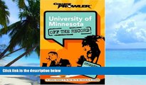 Big Deals  University of Minnesota: Off the Record (College Prowler) (College Prowler: University