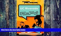 Big Deals  UC Riverside: Off the Record (College Prowler) (College Prowler: University of