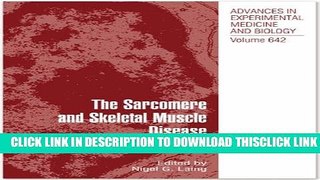 [PDF] The Sarcomere and Skeletal Muscle Disease Full Collection