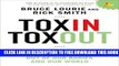 Collection Book Toxin Toxout: Getting Harmful Chemicals Out of Our Bodies and Our World