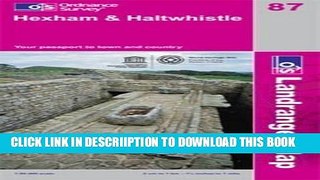 [New] Hexham and Haltwhistle (OS Landranger Map) by Ordnance Survey D1 edition (2009) Exclusive