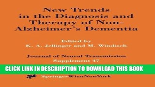 [New] New Trends in the Diagnosis and Therapy of Non-Alzheimer s Dementia (Journal of Neural