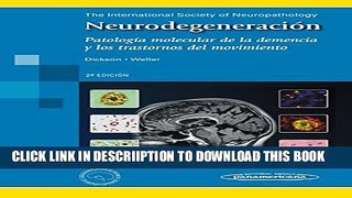 [New] NeurodegeneraciÃ³n. PatologÃ­a molecular de la demencia y los trastornos del movimiento