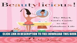 Collection Book Beautylicious!: The Black Girl s Guide to the Fabulous Life