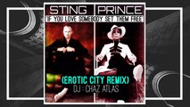 Sting - If You Love Somebody Set Them Free (Erotic City/ChazAtlas Remix)