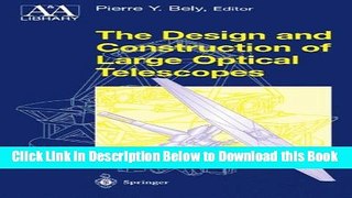 [Best] The Design and Construction of Large Optical Telescopes Online Ebook