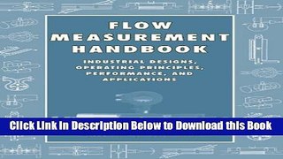 [Reads] Flow Measurement Handbook: Industrial Designs, Operating Principles, Performance, and