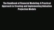 [PDF] The Handbook of Financial Modeling: A Practical Approach to Creating and Implementing