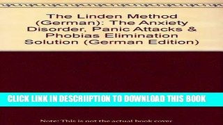 [PDF] The Linden Method (German): The Anxiety Disorder, Panic Attacks   Phobias Elimination