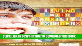 [PDF] Living with Anxiety Disorders (Living with Health Challenges (Abdo)) by Hand, Carol (2014)