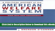 [Download] A Political History of the American Welfare System: When Ideas Have Consequences Free