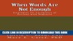 [New] When Words Are Not Enough: Strategies for Caregivers of Persons with Dementia [Paperback]
