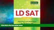 Must Have  LD SAT Study Guide: Test Prep and Strategies for Students with Learning Disabilities