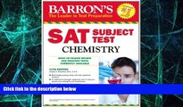 Big Deals  Barron s SAT Subject Test Chemistry, 11th Edition  Best Seller Books Most Wanted