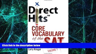 Big Deals  Direct Hits Core Vocabulary of the SAT: Volume 1  Free Full Read Most Wanted
