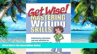 Big Deals  Get Wise! Mastering Writing Skills  Best Seller Books Most Wanted