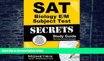 Big Deals  SAT Biology E/M Subject Test Secrets Study Guide: SAT Subject Exam Review for the SAT