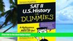 Big Deals  SAT II U.S. History For Dummies  Free Full Read Best Seller
