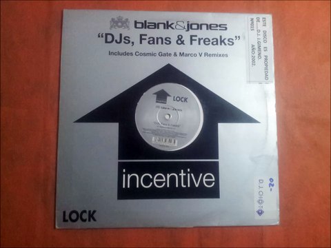 BLANK & JONES.(D.J.'S. FANS & FREAKS.(COSMIC GATE REMIX.)(12''.)(2002.)