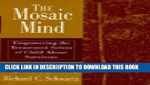 [PDF] The Mosaic Mind: Empowering the Tormented Selves of Child Abuse Survivors Exclusive Full Ebook