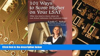 Big Deals  101 Ways to Score Higher on Your LSAT: What You Need to Know About the Law School