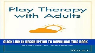 [PDF] Play Therapy with Adults Exclusive Online