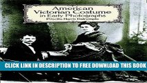 Collection Book American Victorian Costume in Early Photographs (Dover Fashion and Costumes)