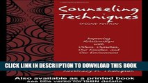 [PDF] Counseling Techniques: Improving Relationships with Others, Ourselves, Our Families, and Our
