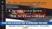 [PDF] Depression and Dementia: Progress in Brain Research, Clinical Applications, and Future