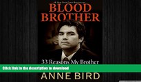 FAVORIT BOOK Blood Brother: 33 Reasons My Brother Scott Peterson Is Guilty READ PDF FILE ONLINE