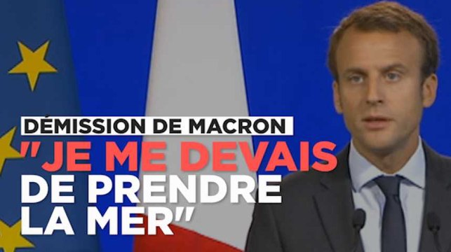 Démission d'Emmanuel Macron : Je me devais de prendre la mer avec un cap
