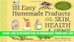 [Read] 101 Easy Homemade Products for Your Skin, Health   Home: A Nerdy Farm Wife s All-Natural