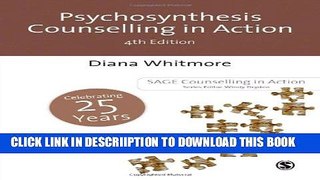[New] Psychosynthesis Counselling in Action (Counselling in Action series) Exclusive Full Ebook