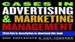 Read Cases in Advertising and Marketing Management: Real Situations for Tomorrow s Managers  Ebook