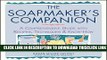 [Read] The Soapmaker s Companion: A Comprehensive Guide with Recipes, Techniques   Know-How Ebook