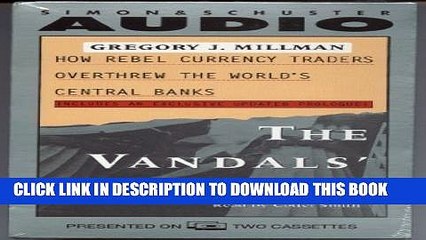 Download Video: [PDF] Vandals  Crown: How Rebel Currency Traders Overthrew the World s Central Banks Popular Online