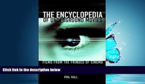 Online eBook The Encyclopedia of Underground Movies: Films from the Fringes of Cinema