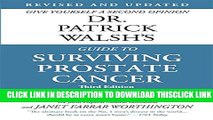 [Read] Dr. Patrick Walsh s Guide to Surviving Prostate Cancer Ebook Free
