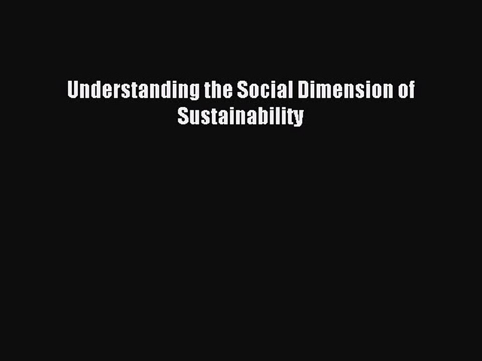 [PDF] Understanding the Social Dimension of Sustainability Popular Colection